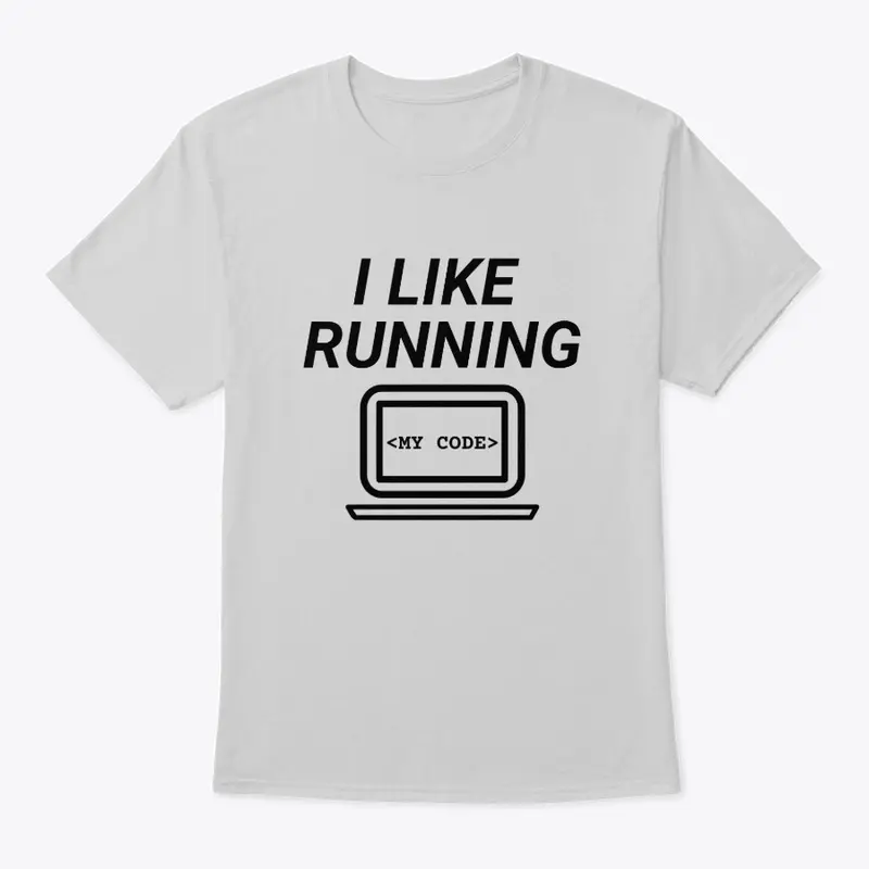 I Like Running My Code Apparel